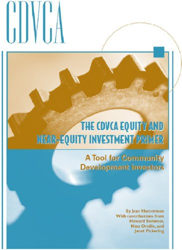 The Equity and Near-Equity Investment Primer: A Tool for Community Development Investors