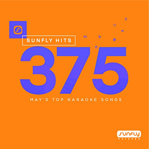 Sunfly Karaoke Hits 375 - May 2017 CDG Disc (CD+G)