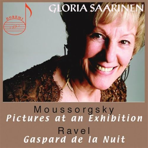Gloria Saarinen Plays Mussorgsky & Ravel