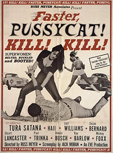 faster pussycat kill kill 1965 Poster A1 - Filmkunstposter in verschiedenen Größen für Wohn- oder Schlafzimmerideen. Randlose Kultfilmbilder, klassische ikonische 70er, 80er, 90er Jahre, Vintage-Retr
