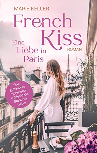 French Kiss: Eine Liebe in Paris
