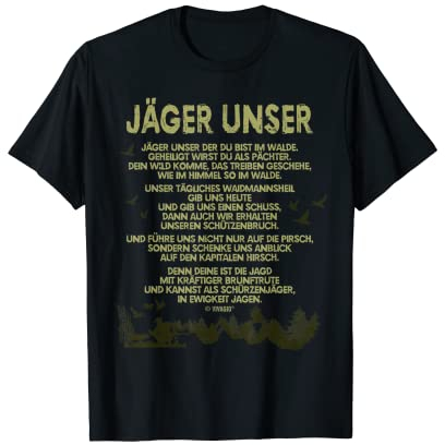 Das Jäger Unser Jägerunser Vaterunser des Jägers zur Jagd T-Shirt