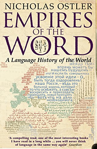 Empires of the Word: A Language History of the World (English Edition)