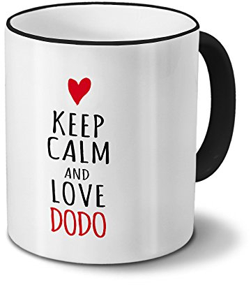 digital print Tasse mit Namen Dodo - Motiv Keep Calm - Namenstasse, Kaffeebecher, Mug, Becher, Kaffeetasse - Farbe Schwarz