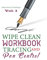 Wipe Clean Workbook Tracing and Pen Control: Learning Activity Book. Beginner to Tracing ABC Alphabet, 123 Numbers, and Fine Motor Skills! - Volume 1 (Homeschooling Workbooks Series)