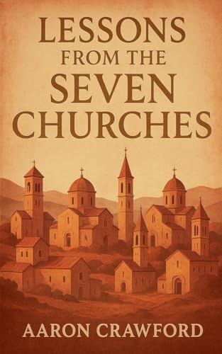 Lessons from the Seven Churches