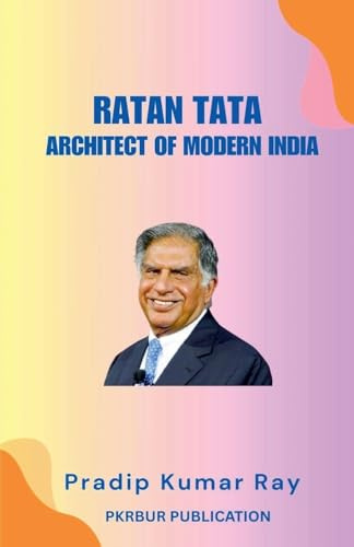 Ratan Tata: Architect of Modern India