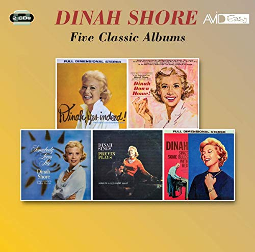 Five Classic Albums (Yes Indeed! / Dinah, Down Home / Somebody Loves Me / Dinah Sings, Previn Plays / Dinah Sings Some Blues With Red)