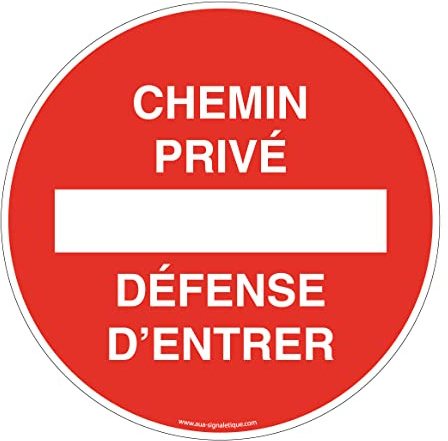 AUA SIGNALETIQUE - Panneau De Signalisation Circulaire en PVC 1.5 mm (Ø 400 mm, Chemin Privé Défense D'entrer)