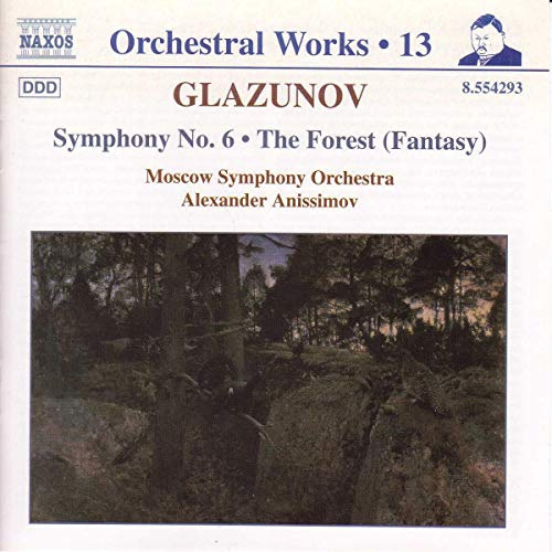 Glazunov: Symphony No. 6 / The Forest, Op. 90