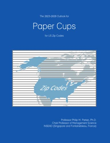 The 2023-2028 Outlook for Paper Cups for US Zip Codes