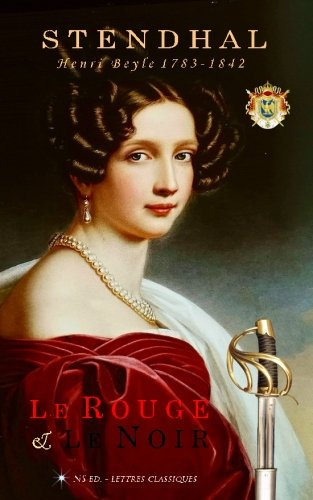 Le Rouge & le Noir (texte original): Chronique du XIXe siècle