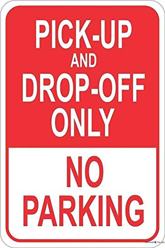 Panneau en aluminium « Pick Up Drop Off Only No Parking » résistant aux intempéries | Décoration murale intérieure et extérieure pour garage, rue, cour, plaque en métal 20,3 x 30,5 cm