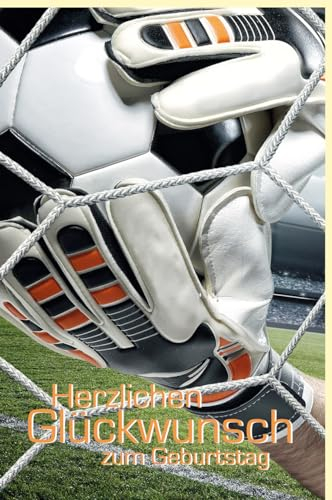 Geburtstagskarte für Fußballfans – Sportliches Design mit Torwart und Ball, Ideal für Männer, Perfekt für jeden Anlass - mit Umschlag