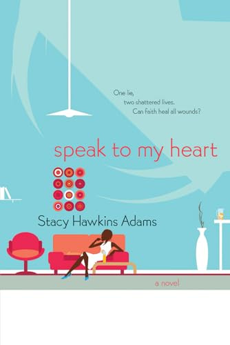 Speak to My Heart: A Novel