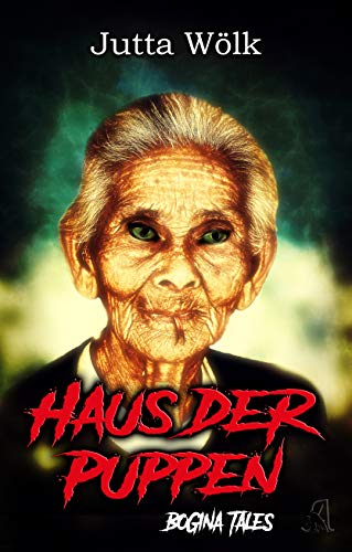 Haus der Puppen - BoGina Tales: Horror/Shortstory