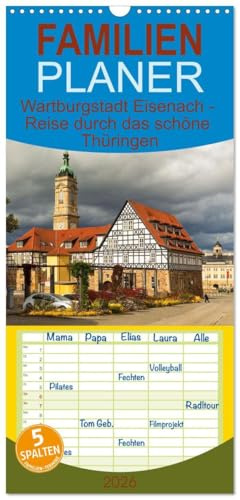 Familienplaner 2026 - Wartburgstadt Eisenach - Reise durch das schöne Thüringen mit 5 Spalten (Wandkalender, 21 cm x 45 cm), CALVENDO: Eisenach - ... Natur im Herzen Thüringens (CALVENDO Orte)
