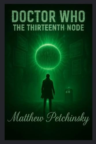 Doctor Who: The Thirteenth Node (The Signal Cycle)