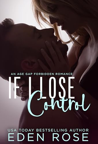 If I Lose Control: An Age Gap Romance (English Edition)
