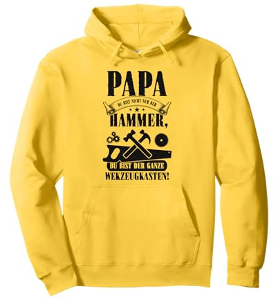 Papa Du Bist Nicht Nur Der Hammer Spruch Vatertagsgeschenk Pullover Hoodie