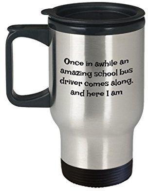 School bus driver coffee travel mug-Amazing driver....Funny Sarcastic Cup Gifts For Drivers