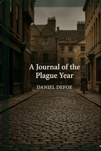 A Journal of the Plague Year