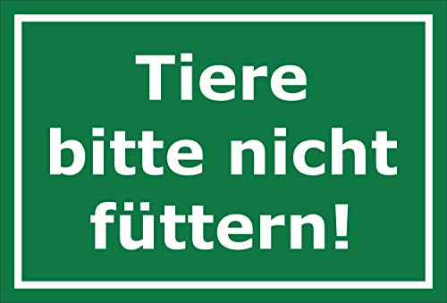 Melis-Folienwerkstatt Schild - Tiere Bitte Nicht füttern - 30x20cm|Bohrlöcher|3mm Hartschaum – S00039-286-G 20 VAR.