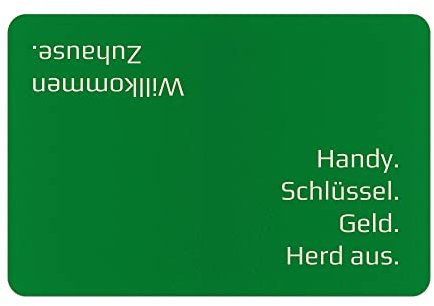 PR Print Royal Fußmatte mit Spruch - Handy, Schlüssel, Geld, Herd aus - Geschenk zum Einzug, Einweihungsgeschenk | rutschfest, 60x40cm, Filz, Hintergrund Grün