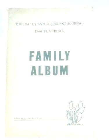 Family Album: The Cactus and Succulent Journal Yearbook 1966