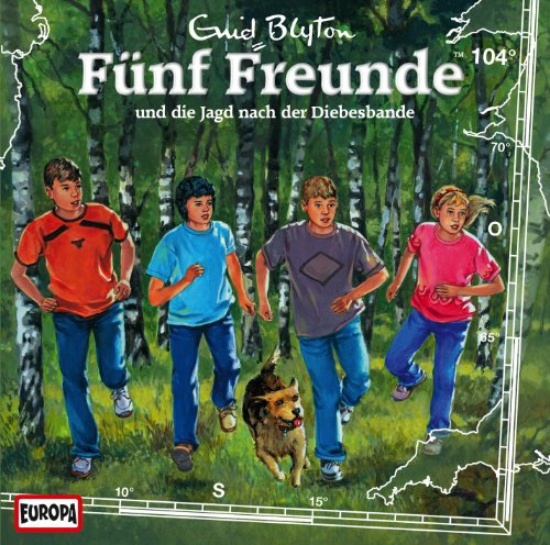 Fünf Freunde 104 und die Jagd nach der Diebesbande