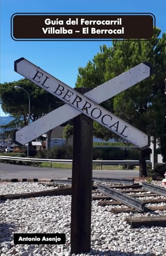 Guía del Ferrocarril Villalba - El Berrocal