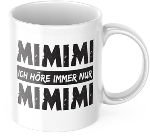 Lustige Kaffeetasse Mimimi ich höre immer nur Mimimi Frühstück Morgen Arbeit Tasse Büro Geschenk