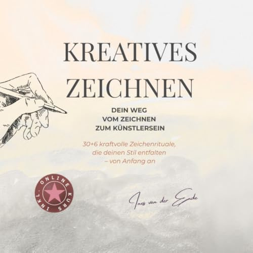 KREATIVES ZEICHNEN: Dein Weg zum Künstlersein