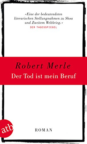 Der Tod ist mein Beruf: Roman