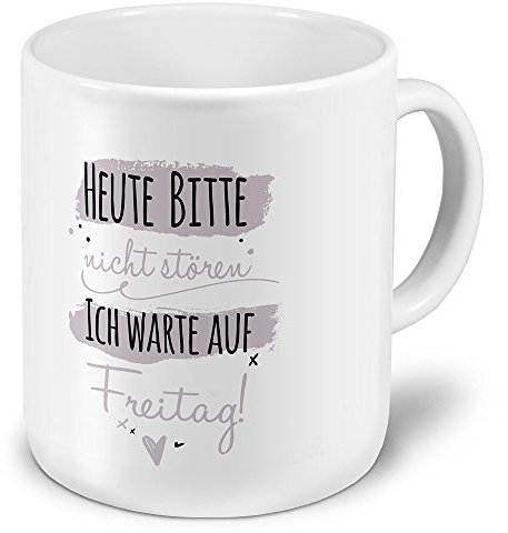 printplanet XXL Riesen-Tasse mit Spruch: Heute Bitte Nicht stören Ich warte auf Freitag! - Kaffeebecher, Sprüchebecher Becher, Mug