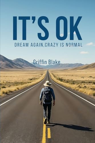 It's OK: Dream Again, Crazy is Normal