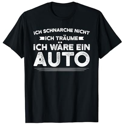 Ich träume ich wäre ein Auto Autos Garage T-Shirt