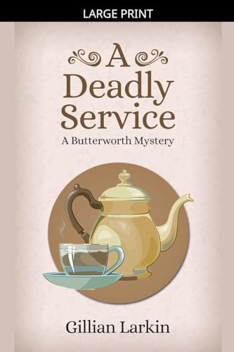 A Deadly Service (Butterworth Cozy Mystery, Band 3)