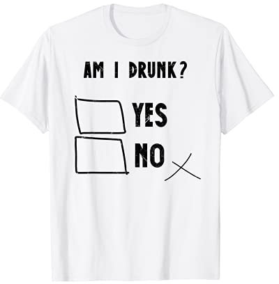 Lustiger Alkoholtest für Oktoberfest, sarkastischer Humor Am I Drunk T-Shirt