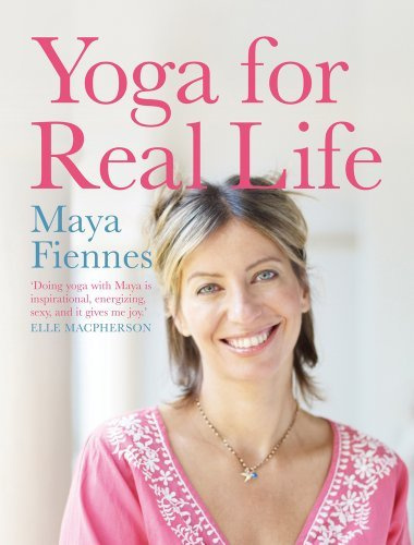 [ YOGA FOR REAL LIFE ] Yoga for Real Life By Fiennes, Maya ( Author ) Sep-2012 [ Paperback ]