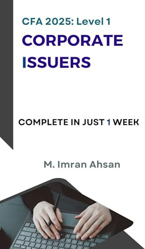 CFA level1 2026: Corporate Issuers: The Complete 2026 Study Guide & Review in one week (CFA level 1)
