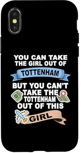 iPhone X/XS Girl from Tottenham - Relocation From Tottenham Case