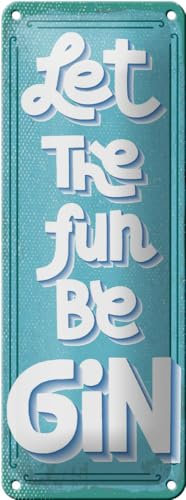 Femer Tin Sign with Let the Fun Be Gin Saying 10 x 27 cm Decoration
