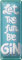 Femer Tin Sign with Let the Fun Be Gin Saying 10 x 27 cm Decoration