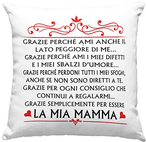Cuscino Amore Mamma - Idea Regalo di Compleanno Originale, Grazie per Essere la Mia Mamma, Arredo Divano Letto con Imbottitura (40x40cm)