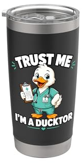 Fidati di me sono un Ducktor Divertenti giochi di parole mediche Quack Doctor Duck Bicchiere termico in acciaio inox doppia parete