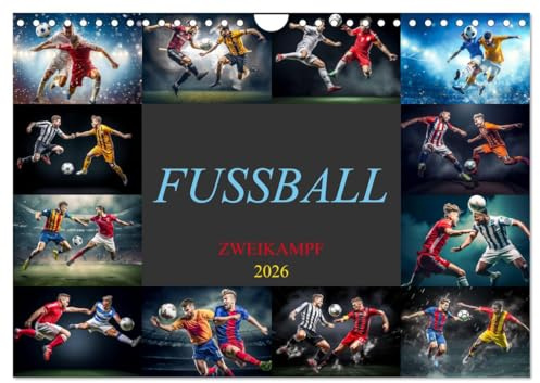 Fussball - Zweikampf (Wandkalender 2026 DIN A4 quer), CALVENDO Monatskalender: Erlebe die Spannung des Fußball-Zweikampfs jeden Tag, das dein Fußballherz höher schlagen lässt. (CALVENDO Sport)