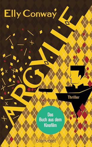 Argylle: Thriller - Der explosive Spionagethriller, der Matthew Vaughn zu seinem neuen Kino-Blockbuster mit Henry Cavill und Bryce Dallas Howard inspirierte