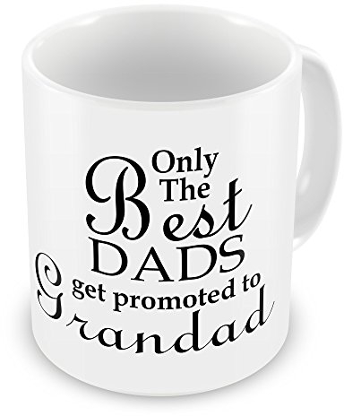 Only The Best Dads Get Promoted To Grandad Novelty Gift Mug