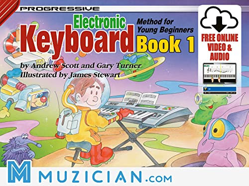 Progressive Electronic Keyboard Method for Young Beginners - Book 1 (Muzician.com)